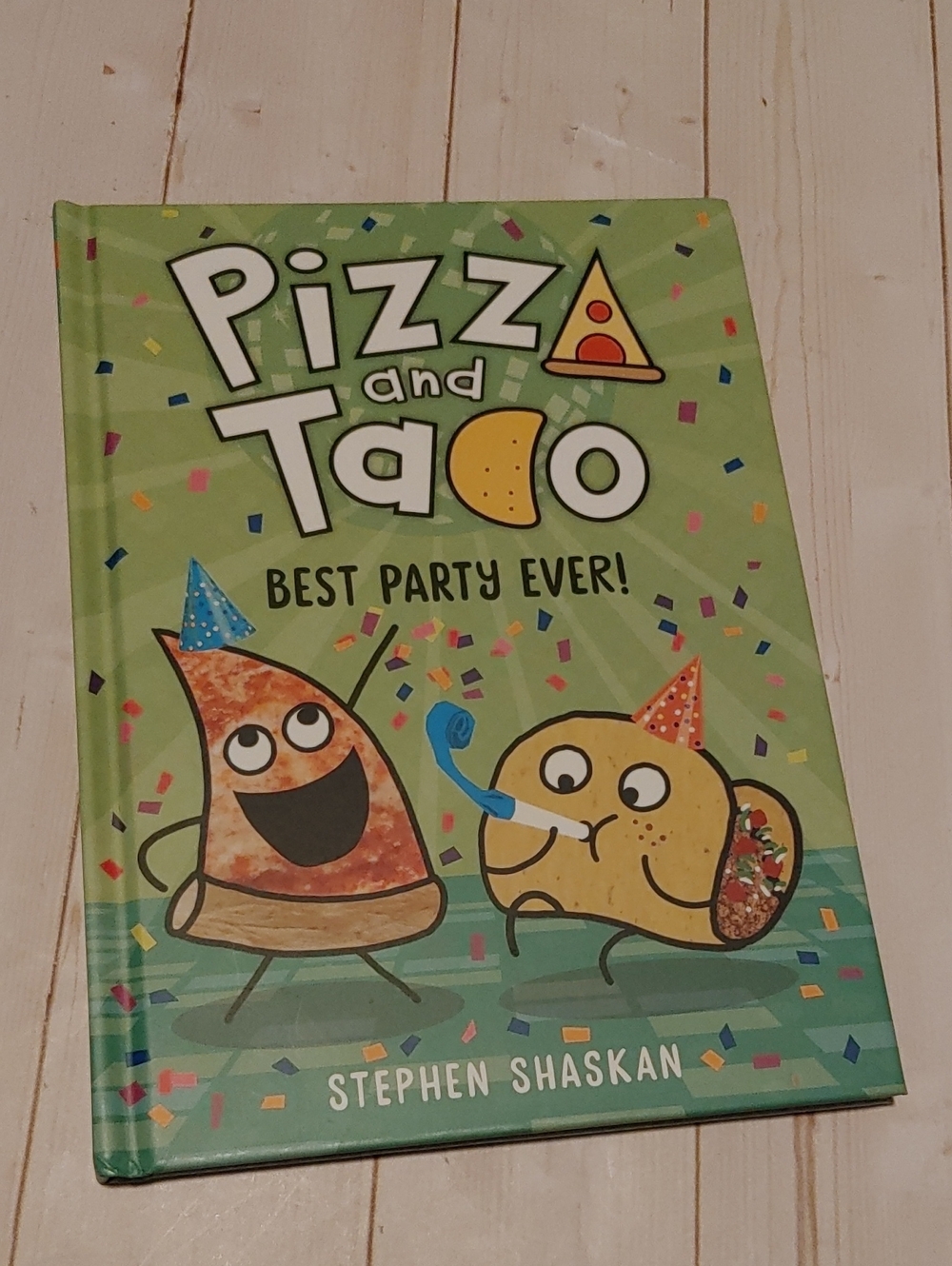 NEW Pizza And taco. Best Party Ever Children Book By Stephen Shaskan